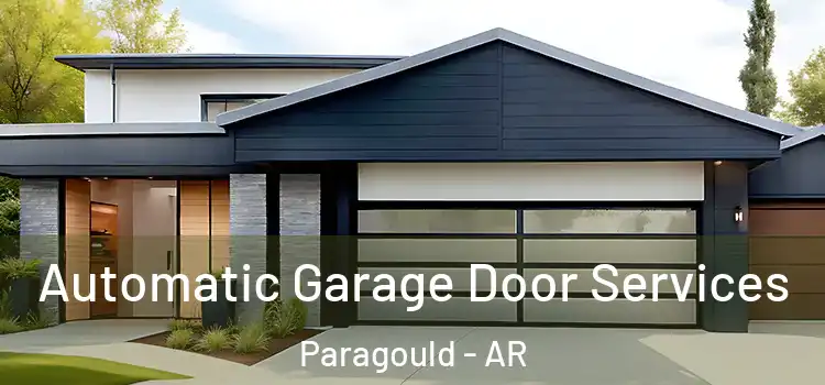  Automatic Garage Door Services Paragould - AR