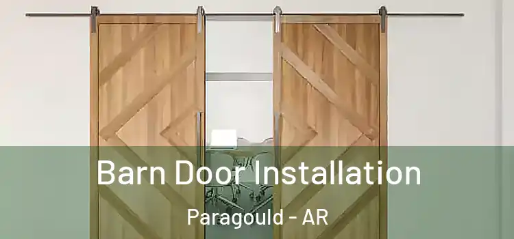 Barn Door Installation Paragould - AR