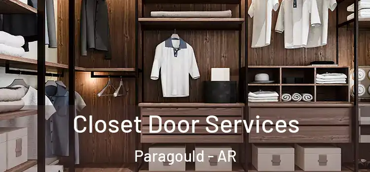  Closet Door Services Paragould - AR