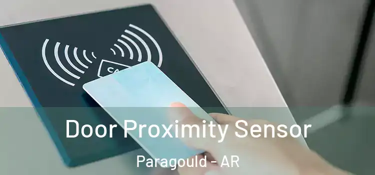  Door Proximity Sensor Paragould - AR