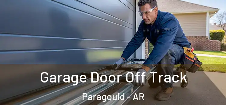  Garage Door Off Track Paragould - AR