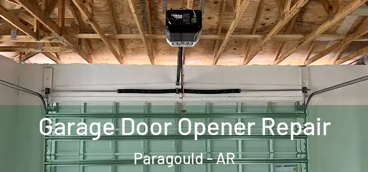  Garage Door Opener Repair Paragould - AR