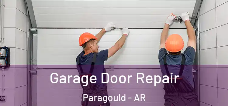  Garage Door Repair Paragould - AR