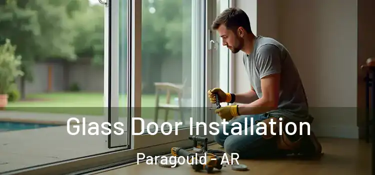Glass Door Installation Paragould - AR