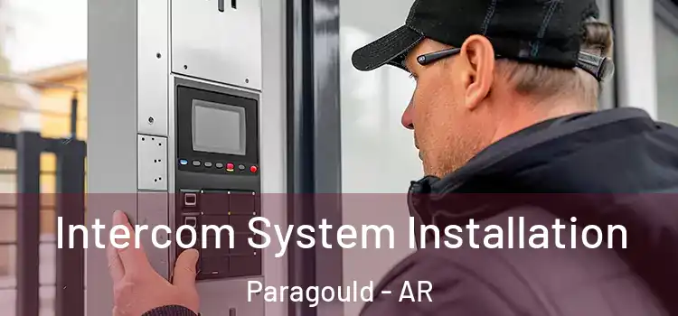  Intercom System Installation Paragould - AR