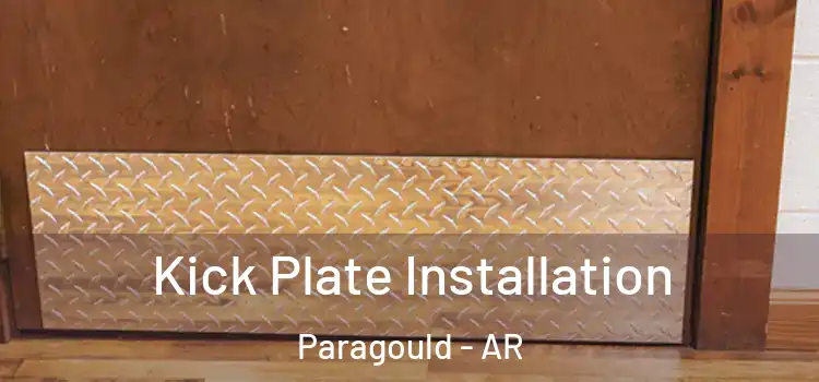  Kick Plate Installation Paragould - AR