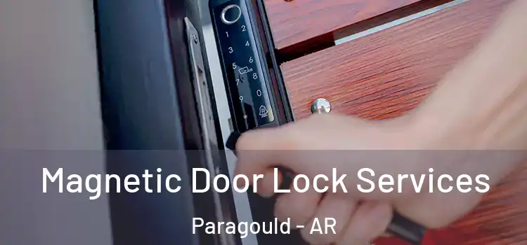  Magnetic Door Lock Services Paragould - AR