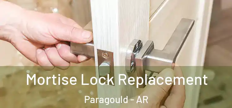 Mortise Lock Replacement Paragould - AR
