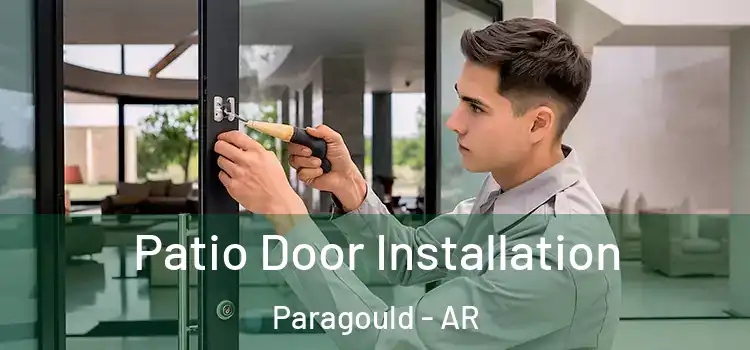  Patio Door Installation Paragould - AR