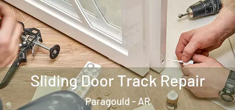  Sliding Door Track Repair Paragould - AR