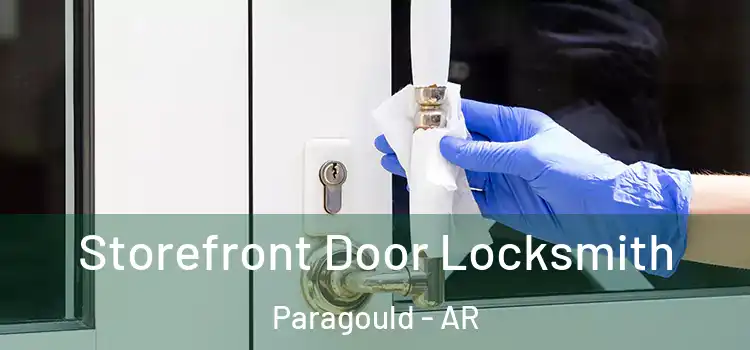 Storefront Door Locksmith Paragould - AR
